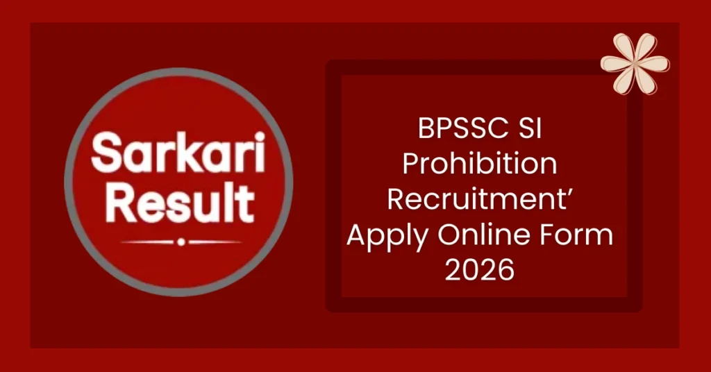 BPSSC SI Prohibition Recruitment Apply Online Form 2026