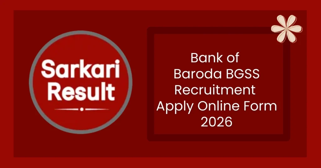 Bank of Baroda BGSS Recruitment Apply Online Form 2026