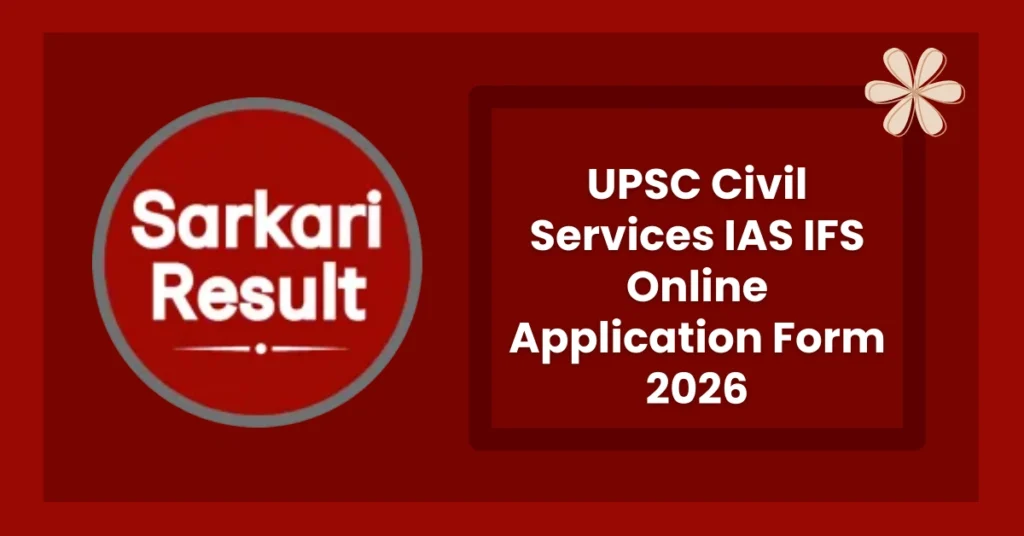 UPSC Civil Services IAS IFS Online Application Form 2026