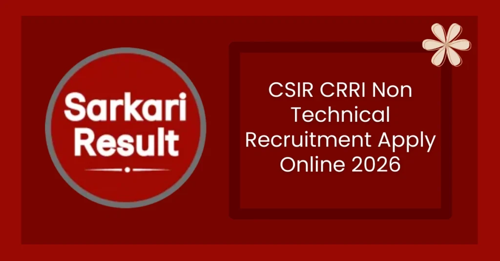 CSIR CRRI Non Technical Recruitment Apply Online 2026