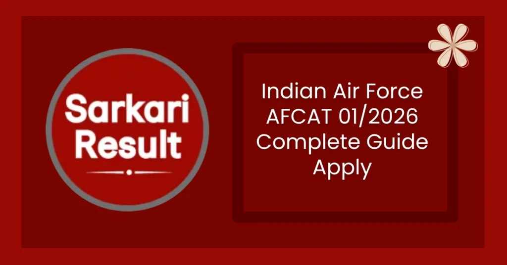 Indian Air Force AFCAT 01/2026 Complete Guide Apply