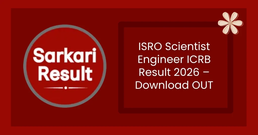 ISRO Scientist Engineer ICRB Result 2026 – Download OUT