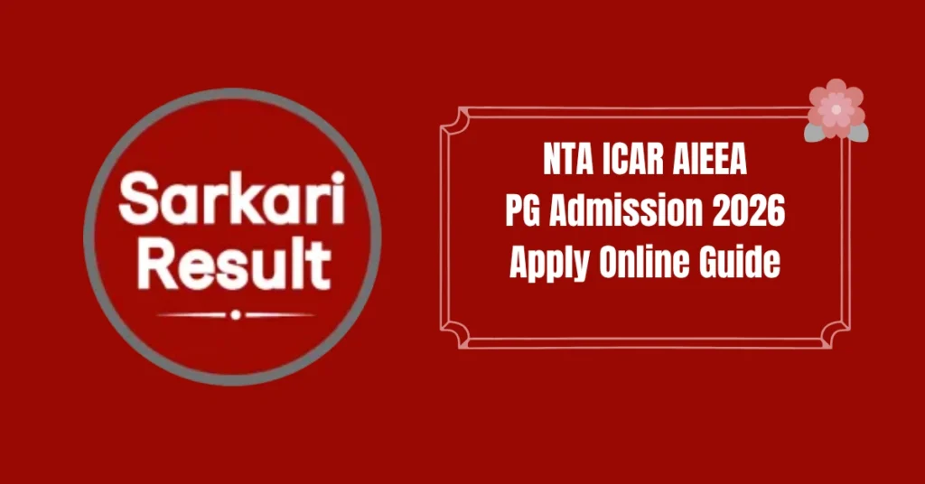 NTA ICAR AIEEA PG Admission 2026 Apply Online Guide