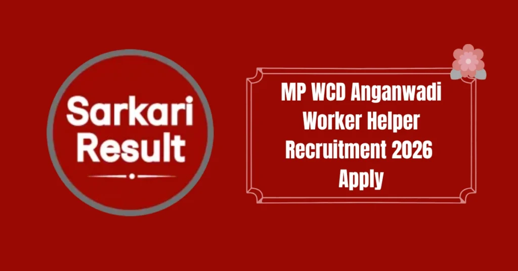 MP WCD Anganwadi Worker Helper Recruitment 2026 Apply