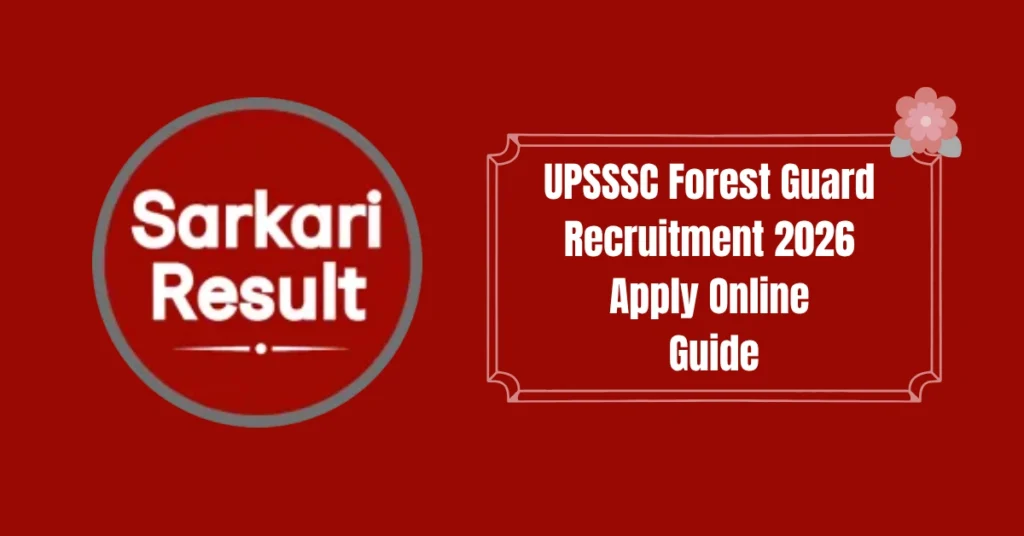 UPSSSC Forest Guard Recruitment 2026 Apply Online Guide