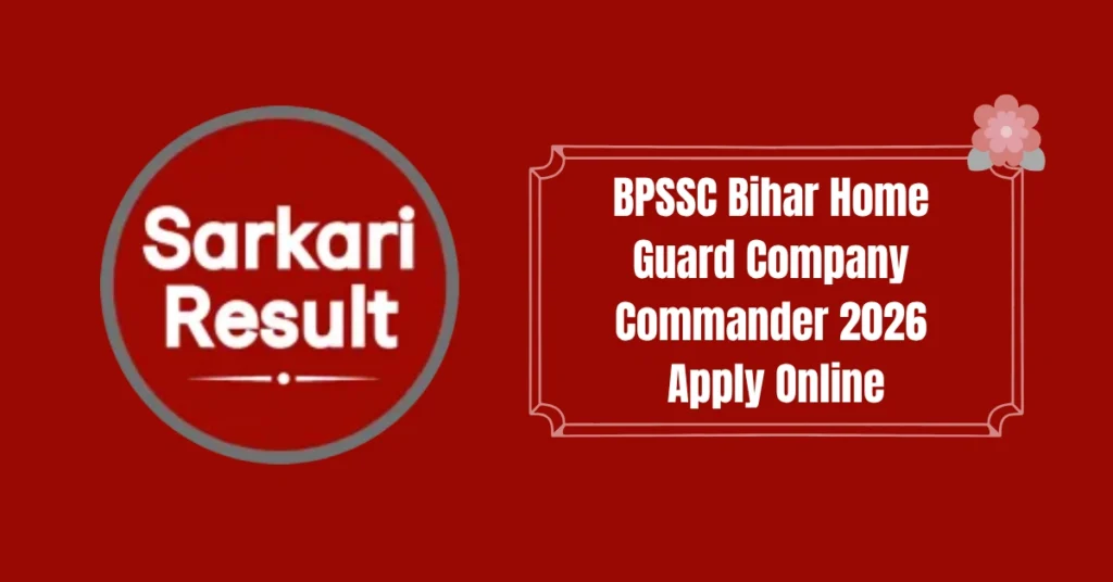 BPSSC Bihar Home Guard Company Commander 2026 Apply Online