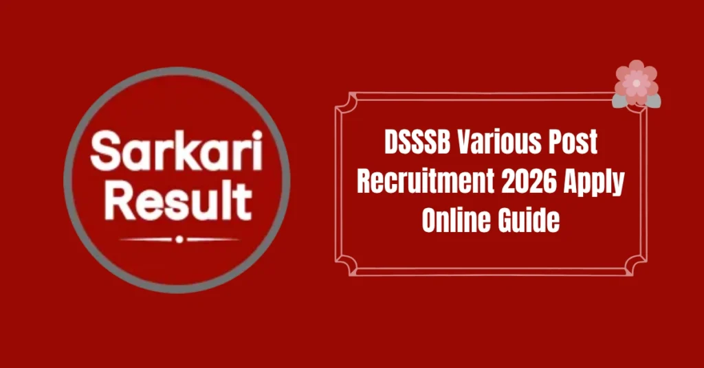 DSSSB Various Post Recruitment 2026 Apply Online Guide