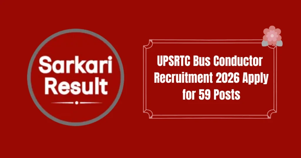 UPSRTC Bus Conductor Recruitment 2026 Apply for 59 Posts