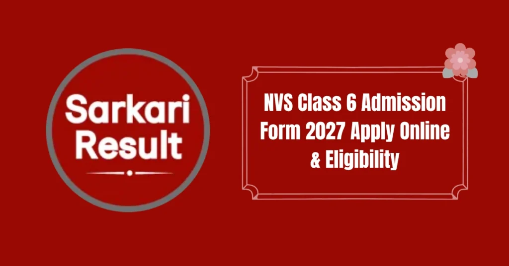NVS Class 6 Admission Form 2027 Apply Online & Eligibility