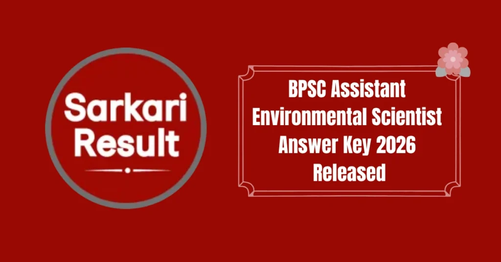 BPSC Assistant Environmental Scientist Answer Key 2026 Released