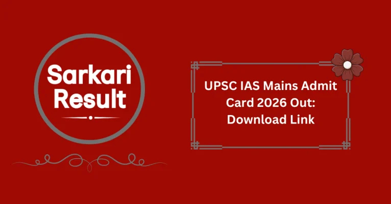 UPSC IAS Mains Admit Card 2026 Out